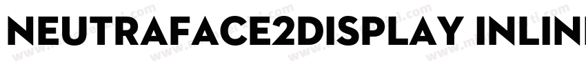 Neutraface2Display Inline字体转换